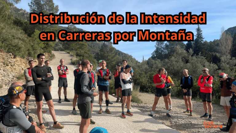Distribución del entrenamiento de la intensidad en Trail Running y Ultra Trail