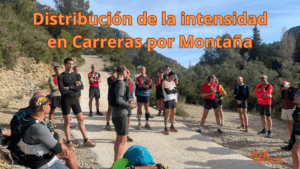 Distribución del entrenamiento de la intensidad en Trail Running y Ultra Trail